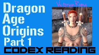 Dragon Age Origins Codex Reading ~ Part 1
