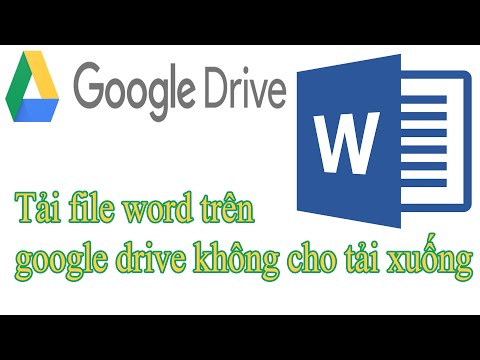 Cách tải file word trên google drive không cho tải xuống