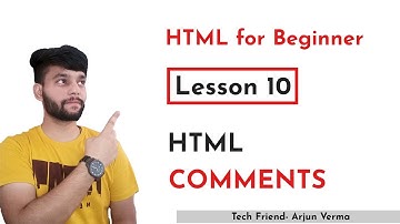 Lesson-10 | Html Comments | HTML for Beginner |Tutorial In Hindi | TechFriend Solutions