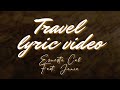 Ernesto cal  travel feat jonie official lyric