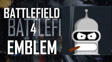 Battlefield 4 / BF4 Futurama Bender Emblem Tutorial