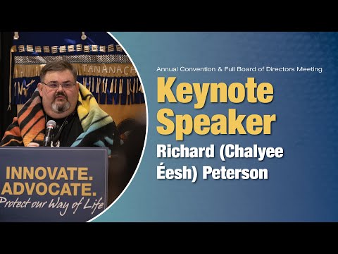 Keynote Speaker |  Richard (Chalyee Eesh) Peterson | 2022 Tanana Chiefs Conference Annual Convention