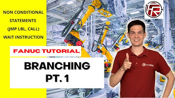 FANUC robot logic - JMB LBL, CALL, WAIT instructions / Non-conditional statements / Branching pt. 1