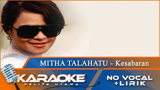 (Karaoke Version) - KESABARAN - Mitha Talahatu | No Vocal - Minus One