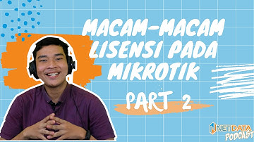 Macam-macam lisensi (license) mikrotik (Part2) | Tutorial IT dan teknologi by Netdata
