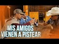 Mis Amigos Vienen A Pistear -El Charro y La Mayrita (Vlog)