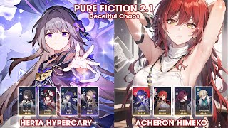 Pure Fiction 2.1 | Herta Hypercary & Acheron Himeko Hypercary | Honkai Star Rail