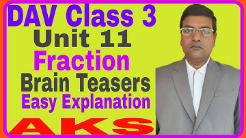 DAV | Class 3 | Maths | Fraction  | Unit 11  | Brain Teasers | AKS