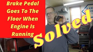 Brake Pedal Goes To The Floor When The Engine Is Running...Solved! Here's What Worked For Me