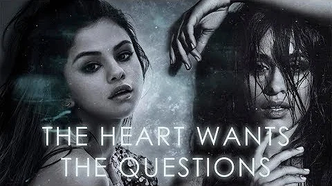 "The Heart Wants The Questions" | Selena Gomez & Camila Cabello (MASHUP)