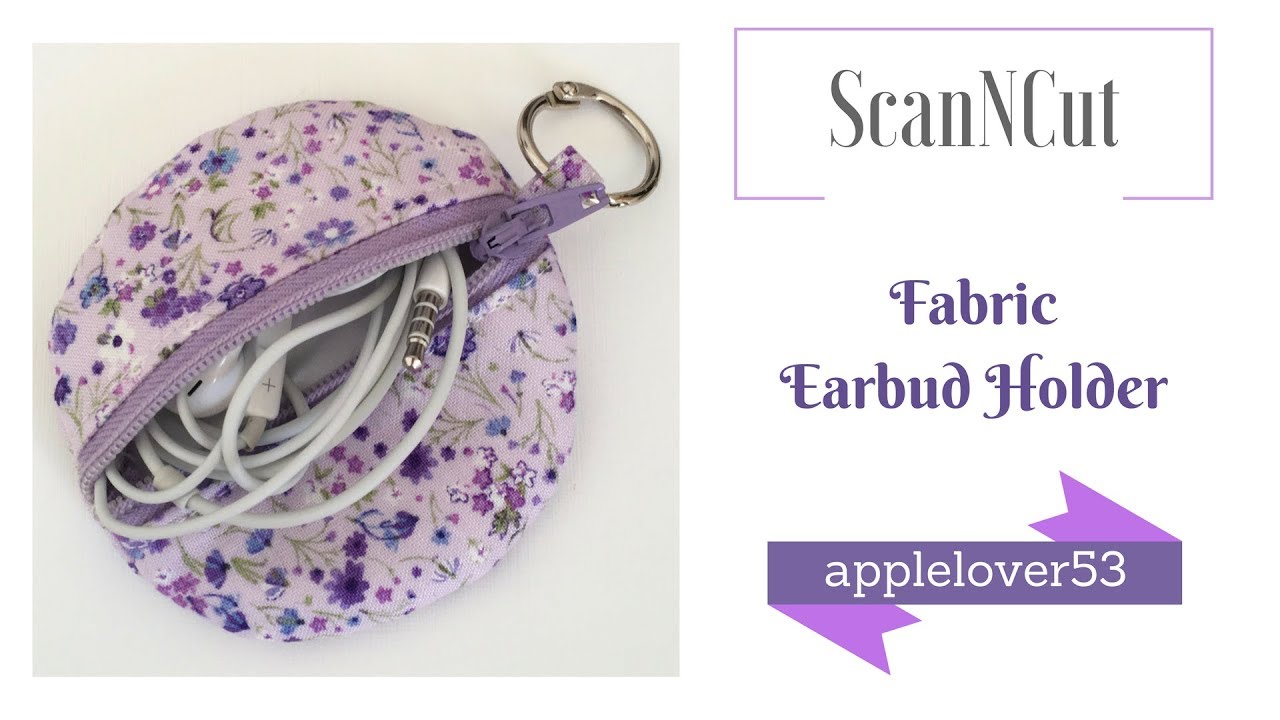ScanNCut Fabric Earbud Holder