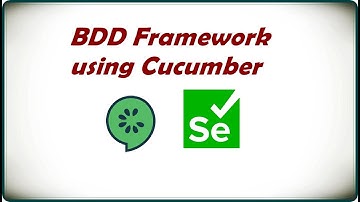 BDD Framework using Cucumber | Behavior Driven Development