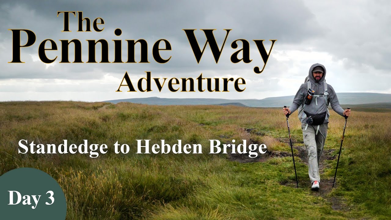 Pennine Way Adventure - Day 3 - Standedge to Hebden Bridge