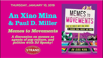 An Xiao Mina & Paul D. Miller | Memes to Movements