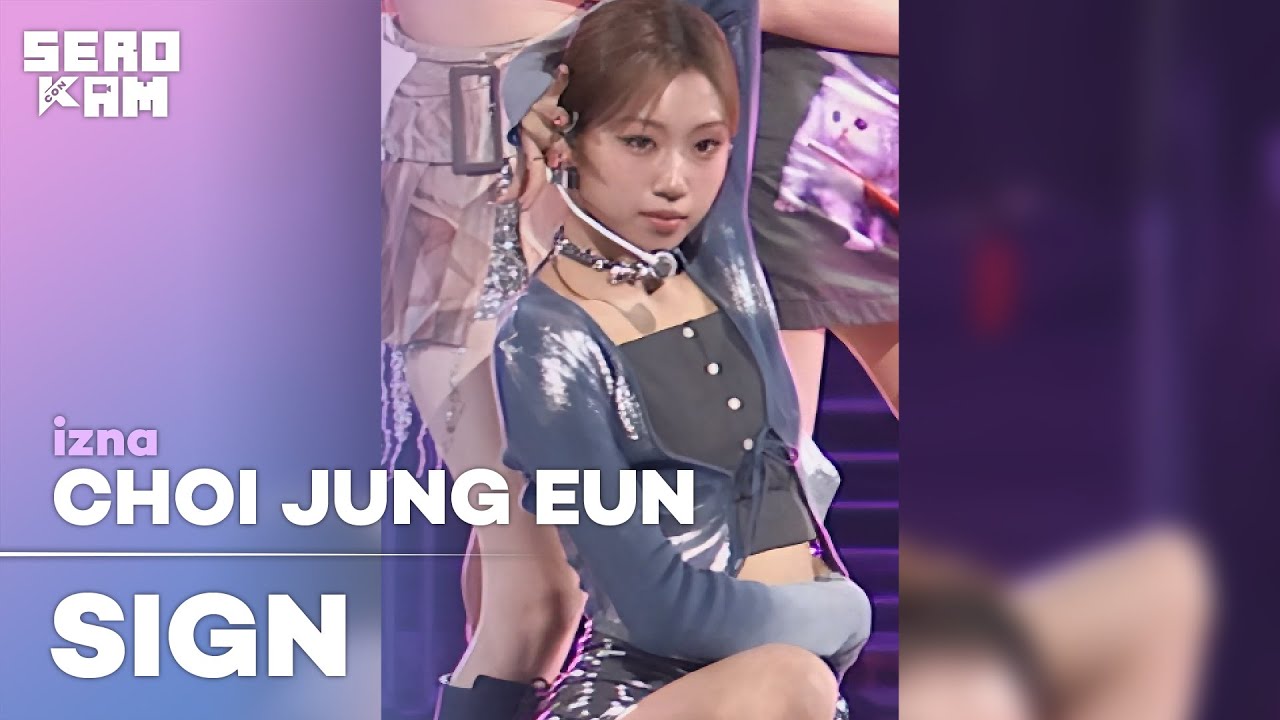 Sign Sero Extend CHOI JUNG EUN (최정은) | izna (이즈나) - SIGN | SERO CAM 🎥 | KCON LA 2025 ...