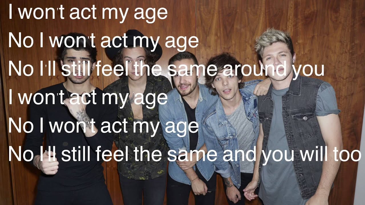 Act My Age- One Direction (lyrics w/ pictures) - YouTube