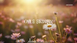 Öyle Şirinsin - Ases Müzi̇k