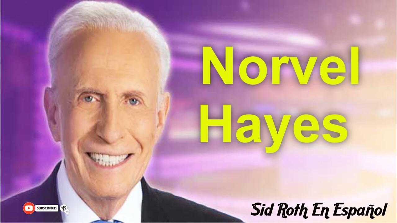 Sid Roth en Español Norvel Hayes YouTube