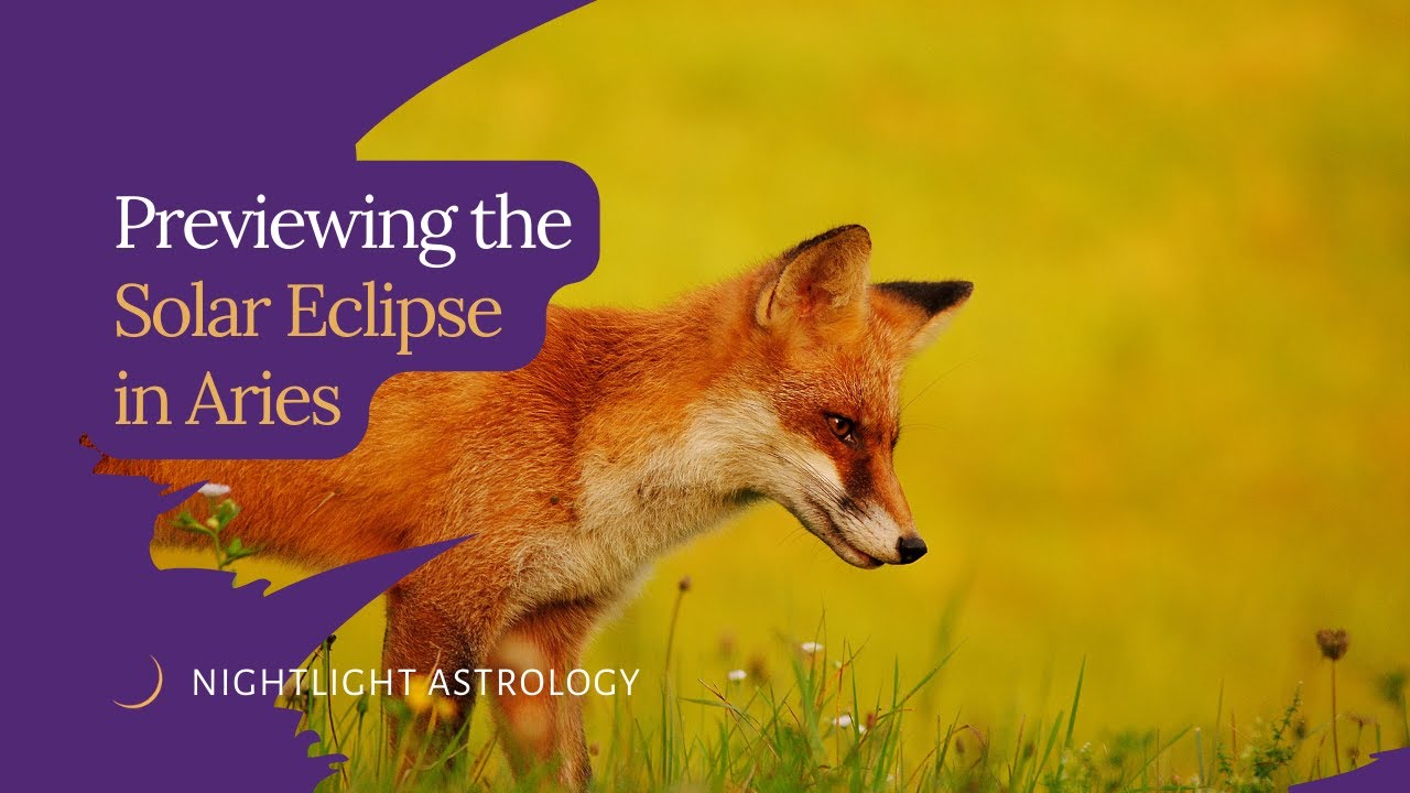 Previewing the Solar Eclipse in Aries - YouTube