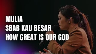 Download Lagu Mulia medley Sbab Kau Besar medley How Great Is Our God - GMS Live MP3 Download Lagu Mulia medley Sbab Kau Besar medley How Great Is Our God - GMS Live MP3