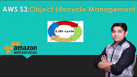 AWS S3 Object Lifecycle Management LAB & Theory by Vivek Srivastva
