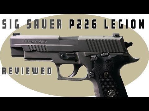 Sig Sauer 226 Legion Review