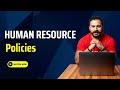 Human resource Policies (HR Policies)