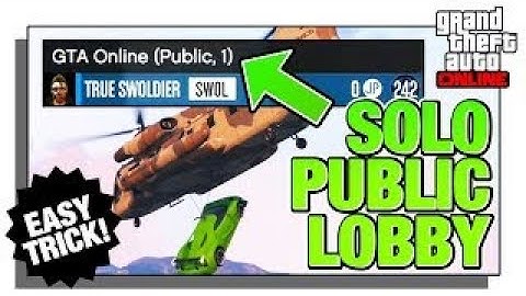 How To Get Your Own Solo Public Lobby On GTA 5 Online!