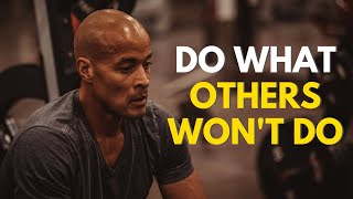 Do What Others Won&#39;t to Become Who Others Can&#39;t - David Goggins   Motivation 4US