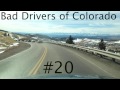 Bad Drivers of Colorado #20
