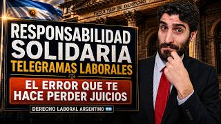 ⚖️Responsabilidad Solidaria y Telegramas Laborales 📩 Herramientas Claves para Abogados Laboralistas