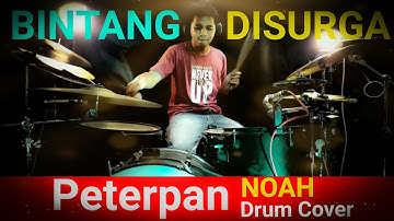 Bintang Di Surga - Peterpan ( DRUM COVER ) Noah