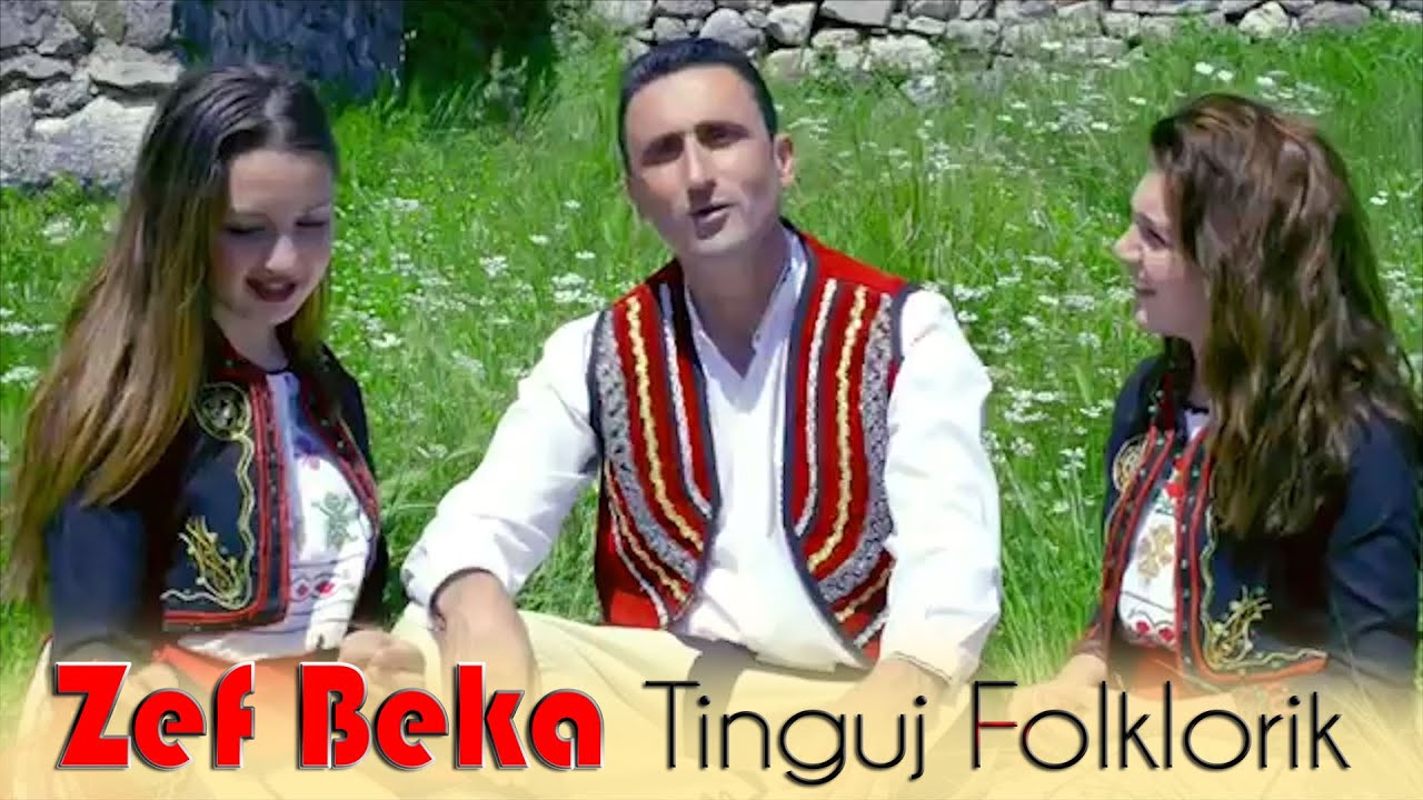 Zef Beka   Tinguj  folklorik   FenixProduction Official Video