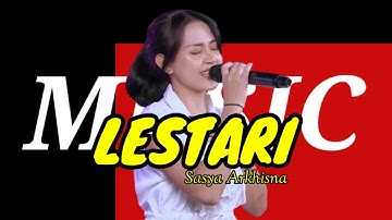 Lestari - Sasya Arkhisna || Rasa Tresna Kang Sejati Manggiha Lestari|| (lyrics)