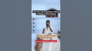 How to get experience on Data Science with out working || Data Science Experience 2022