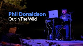 Phil Donaldson Out In The Wild