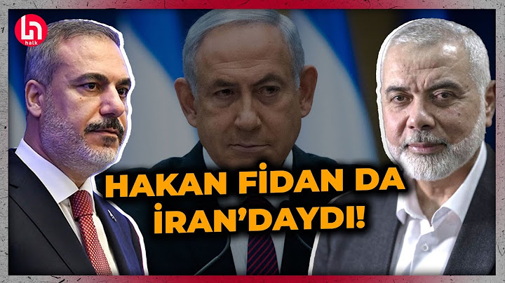 İsmail Haniye suikasttan saatler önce Dışişleri Bakanı Hakan Fidan ile bir araya gelmiş!