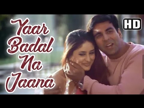 Yaar Badal Na Jaana Mausam Ki Taraha Full Song With  Talaash  Akshay Kumar  Kareena Kapoor   BBM