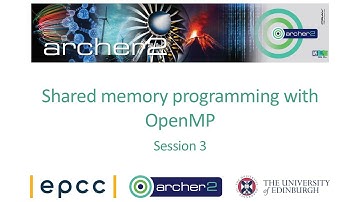 ARCHER2: Shared memory programming with OpenMP  Session 3