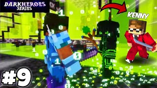 Kenny is Back 😱 || Minecraft Dark Heroes Series Season 3 Episode 9 @ProBoiz95 @junkeyy