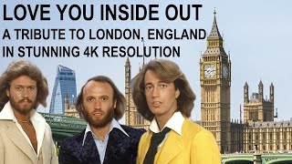 Bee Gees- Love You Inside Out (2025 REMIX), A Tribute to London, England (Stunning 4K Resolution).