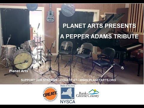 Planet Arts Presents - A Pepper Adams Tribute