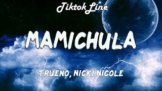 Trueno - MAMICHULA (Lyrics) Nicki Nicole, Bizarrap, Taiu, Tatool