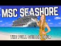 Msc seashore  the ultimate cruise ship tour