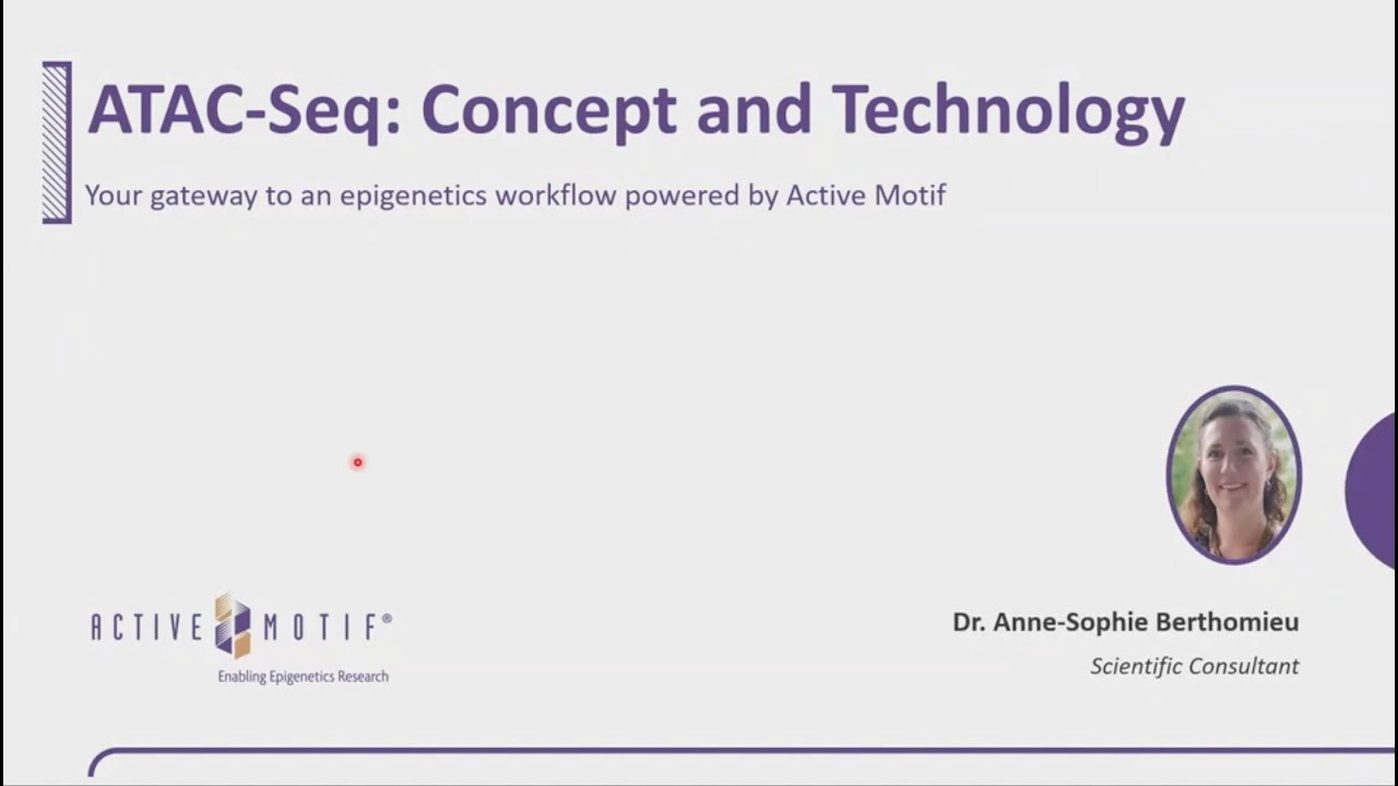 ATACseq: concept and technology – Anne-Sophie Ay-Berthomieu (Active Motif)