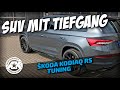 Škoda Kodiaq RS Tuning - Tiefer. Breiter. Geiler.