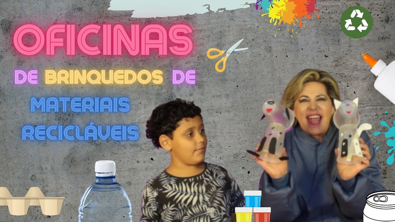 Oficinas de Brinquedos de Materiais Recicláveis - #1 - YouTube