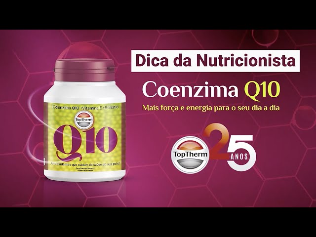 CONHEÇA OS BENEFÍCIOS DA COENZIMA Q10