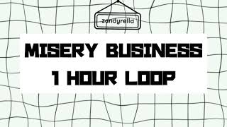 Misery Business - Paramore 1 HOUR LOOP