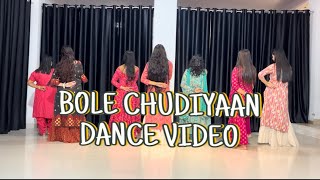 Bole chudiyaan dance video